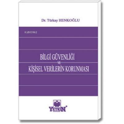 Bilgi Güvenliği ve Kişisel Verilerin Korunması
