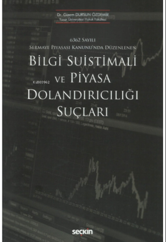 Bilgi Suistimali ve Piyasa Dolandırıcılığı Suçları