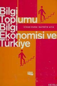 Bilgi Toplumu Bilgi Ekonomisi ve Türkiye