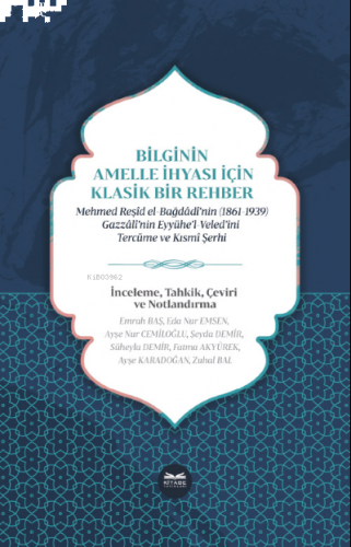 Bilginin Amelle İhyası İçin Klasik Bir Rehber