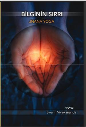 Bilginin Sırrı / Jnana Yoga