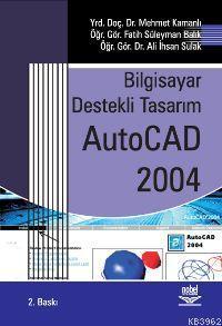 Bilgisayar Destekli Tasarım Autocad 2004