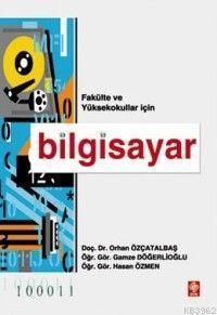 Bilgisayar (Fakülteler ve Yüksekokullar İçin)