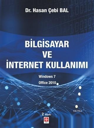 Bilgisayar ve İntenet Kullanımı Windows 7 - Office 2010