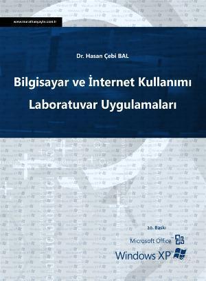 Bilgisayar ve İnternet Kullanımı Laboratuvar Uygulamaları; Microsoft Office, Windows XP