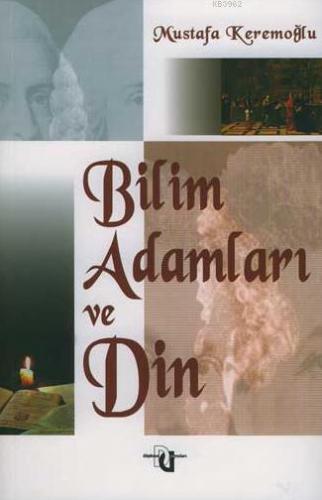 Bilim Adamları ve Din