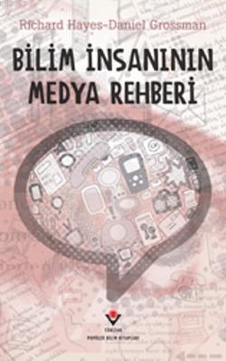 Bilim İnsanının Medya Rehberi (Ciltli)