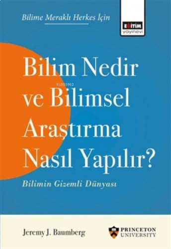 Bilim Nedir ve Bilimsel Araştırma Nasıl Yapılır ?