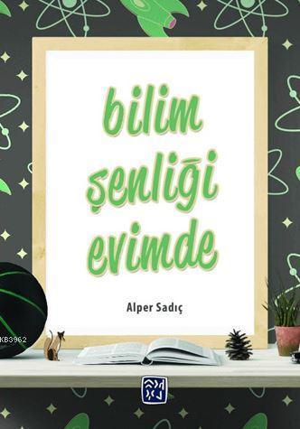 Bilim Şenliği Evimde