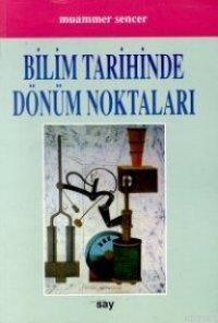 Bilim Tarihinde Dönüm Noktalar