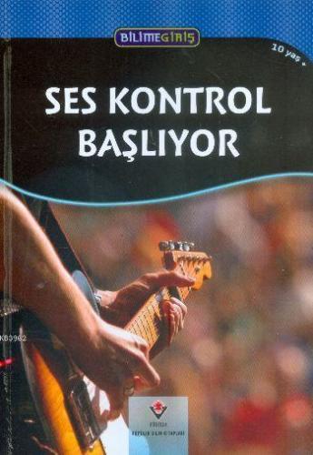 Bilime Giriş - Ses Kontrol Başlıyor