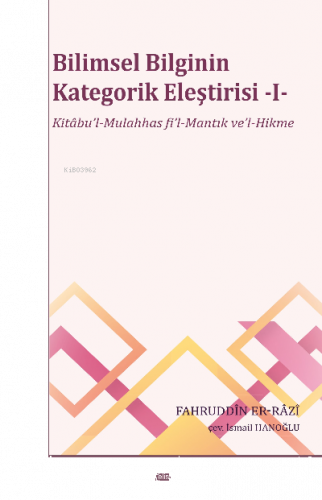 Bilimsel Bilginin Kategorik Eleştirisi -I-