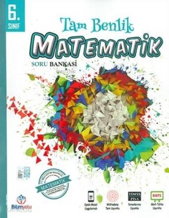 Bilimyolu 6.Sınıf Matematik Tam Benlik Soru Bankası