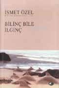 Bilinç Bile İlginç