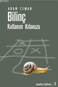 Bilinç; Kullanım Kılavuzu