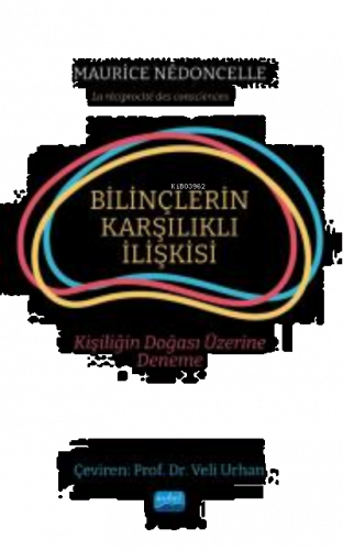 Bilinçlerin Karşılık İlişkisi - Kişiliğin Doğası Üzerine Deneme