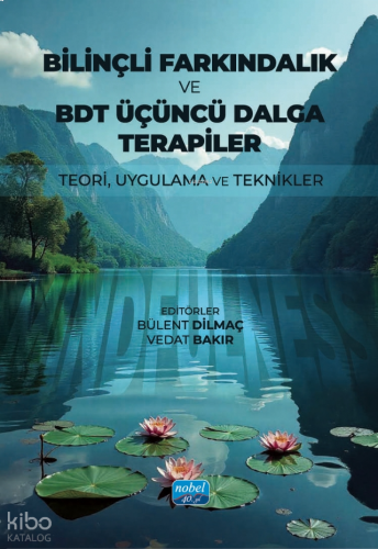 Bilinçli Farkındalık ve BDT Üçüncü Dalga Terapiler