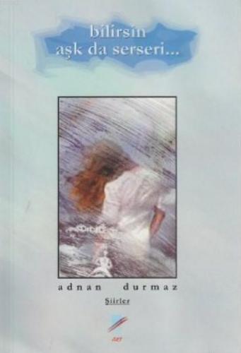 Bilirsin Aşk da Serseri