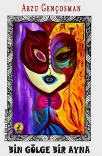 Bin Gölge Bir Ayna