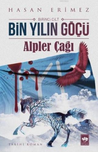 Bin Yılın Göçü; Birinci Cilt Alpler Çağı