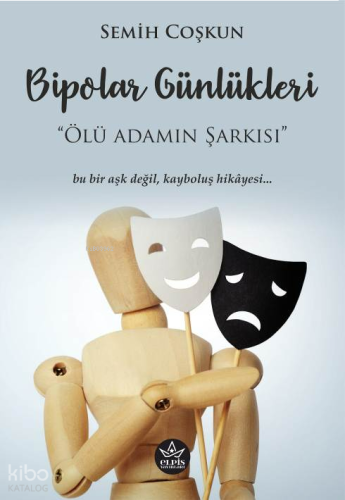 Bipolar Günlükleri;Ölü Adamın Şarkısı