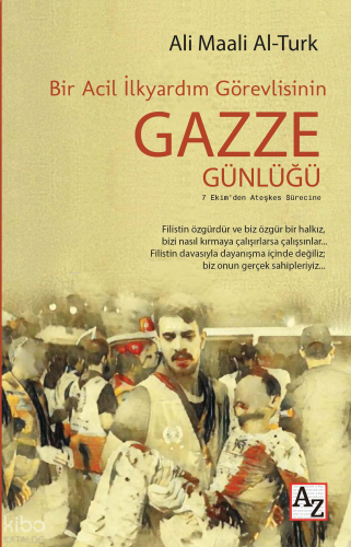 Bir Acil İlkyardım Görevlisinin Gazze Günlüğü