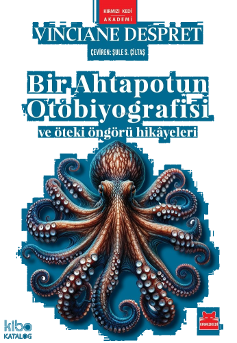 Bir Ahtapotun Otobiyografisi ve Öteki Öngörü Hikâyeleri