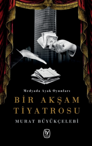 Bir Akşam Tiyatrosu;Medyada Ayak Oyunları
