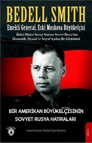 Bir Amerikan Büyükelçisinin Sovyet Rusya Hatıraları