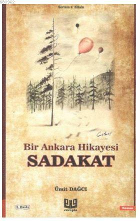 Bir Ankara Hikayesi - Sadakat