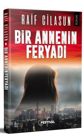 Bir Annenin Feryadı