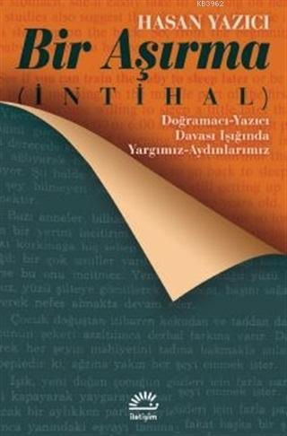 Bir Aşırma (İntihal); Doğramacı-Yazıcı Davası Işığında Yargımız Aydınlarımız