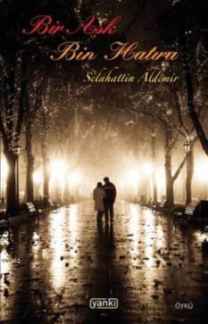 Bir Aşk Bin Hatıra