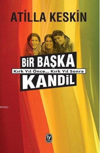 Bir Başka Kandil; Kırk Yıl Önce... Kırk Yıl Sonra