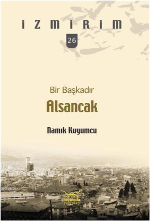 Bir Başkadır Alsancak