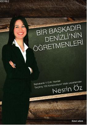 Bir Başkadır Denizli'nin Öğretmenleri