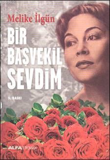 Bir Başvekil Sevdim