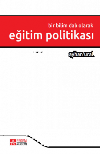 Bir Bilim Dalı Olarak Eğitim Politikası