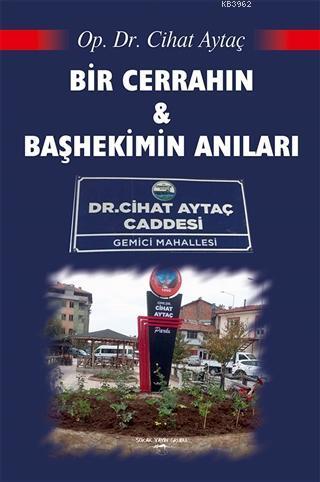 Bir Cerrahın ve Başhekimin Anıları