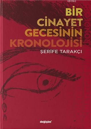 Bir Cinayet Gecesinin Kronolojisi