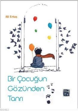 Bir Çocuğun Gözünden Tanrı