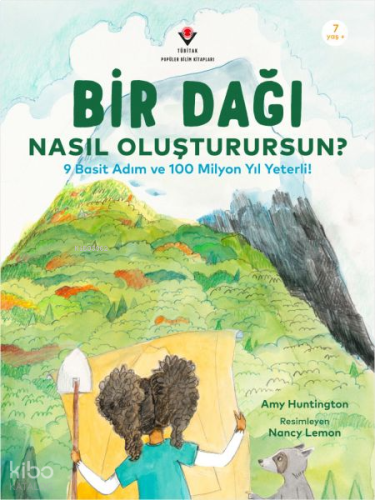 Bir Dağı Nasıl Oluşturursun? - 9 Basit Adım ve 100 Milyon Yıl Yeter!