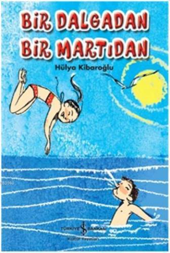 Bir Dalgadan Bir Martıdan