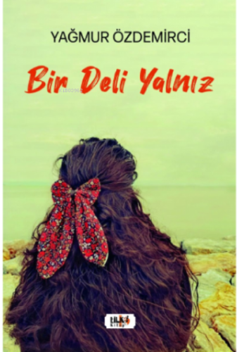 Bir Deli Yalnız