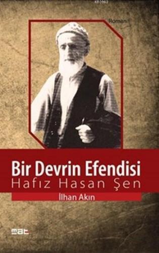 Bir Devrin Efendisi; Hafız Hasan Şen