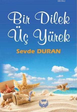 Bir Dilek Üç Yürek