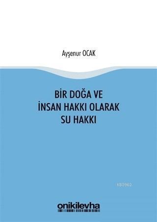 Bir Doğa ve İnsan Hakkı Olarak Su Hakkı