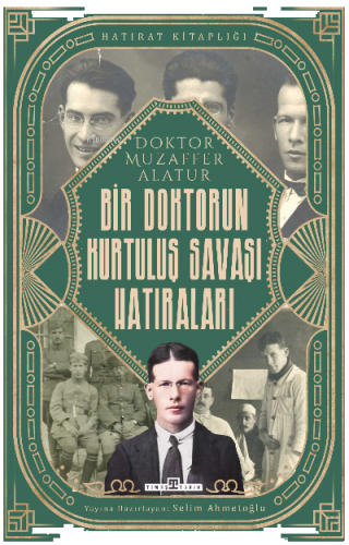 Bir Doktorun Kurtuluş Savaşı Hatıraları