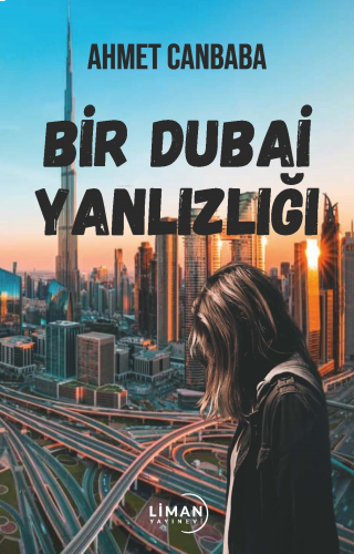 Bir Dubai Yalnızlığı