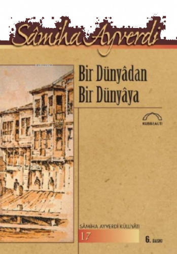 Bir Dünyadan Bir Dünyaya
